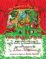The Magic Flute: A Fairy Tale - Opera 1791674852 Book Cover