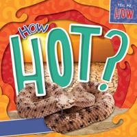 How Hot? 1534540954 Book Cover