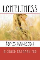 Loneliness: From distance to acceptance 1470097400 Book Cover