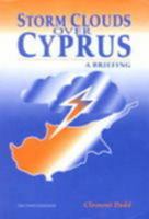 Storm Clouds over Cyprus: A Briefing 0906719372 Book Cover