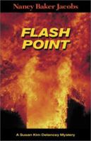 Flash Point: A Susan Kim Delancey Mystery 1880284561 Book Cover