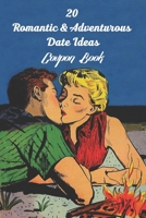 20 Romantic & Adventurous Date Ideas Coupon Book: Vintage Colored Comic Illustrations Included: Fun Unique Gift For Him, Her, Boyfriend, Girlfriend, Husband, Wife For Valentine's Day, Birthday & Anniv B083XRSDZL Book Cover