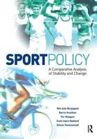 Sport Policy: A comparative analysis of stability and change 0750683643 Book Cover