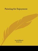 Painting For Enjoyment 1163812749 Book Cover
