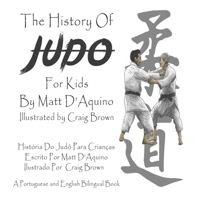 History of Judo for Kids (English Portuguese bilingual book) B08NX1Y5QW Book Cover