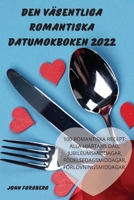 Den Väsentliga Romantiska Datumokboken 2022 1837622612 Book Cover