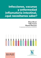 Infecciones, vacunas y enfermedad inflamatoria intestinal, ¿qué necesitamos saber? (Spanish Edition) 8492442956 Book Cover
