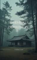 I Remember Us Differently: Vows of Possession Book 6 B0GJSCK6F1 Book Cover