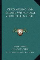 Verzameling Van Nieuwe Wiskundige Voorstellen (1841) 1165813882 Book Cover