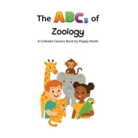 The ABCs of Zoology (Cribside Careers) B0GTM3P4CM Book Cover