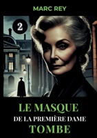 Le Masque de la Première Dame Tombe (French Edition) 2322571512 Book Cover