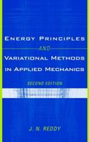 Energy Principles and Variational Methods in Applied Mechanics 047117985X Book Cover