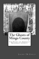 The Ghosts of Mingo County 1497300851 Book Cover