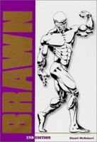 Brawn: Bodybuilding For The Drug Free And Genetically Typical 9963616089 Book Cover