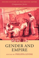 Gender and Empire (The Oxford History of the British Empire Companion Series) 0199249504 Book Cover