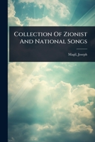 Collection Of Zionist And National Songs 1024501760 Book Cover