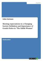 Meeting expectations in a Changing Society. Definition and Importance of Gender Roles in The Edible Woman 365671259X Book Cover