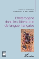 L'hétérogène dans les littératures de langue française (Critiques Littéraires) (French Edition) 2343073864 Book Cover