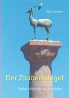 Der Zauberspiegel: Rhodos - M?rchen und Geschichten 3752840382 Book Cover