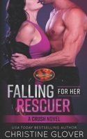 Falling For Her Rescuer: Brotherhood Protectors World 1626953058 Book Cover
