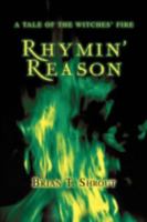 Rhymin' Reason: Book 1 of the Witches' Fire 1514324849 Book Cover