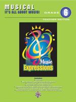 Music Expressions Grade 6 (Middle School 1): Musical -- It's All about Music!, Book & 2 CDs [With CD (Audio)] 0757923828 Book Cover