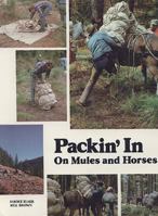 Packin' in on Mules and Horses 0878421270 Book Cover