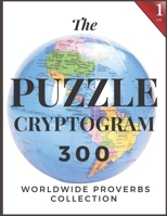 Puzzle Cryptogram: Worldewide Proverbs Collection - Cryptograms Solving Puzzle Books for Adults and Seniors Large Print 8.5"x11" B088VYSPW6 Book Cover