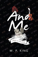 And Me: Hope in Healing 1982250992 Book Cover
