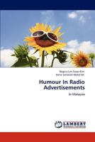 Humour In Radio Advertisements: In Malaysia 3846527866 Book Cover