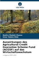 Auswirkungen des Agricultural Credit Guarantee Scheme Fund (ACGSF) auf das Wirtschaftswachstum (German Edition) 6200049777 Book Cover