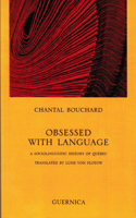 Obsessed with Language: A Sociolinguistic History of Quebec 1550712934 Book Cover