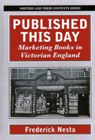 Published This Day: Marketing Books in Victorian England 1913087654 Book Cover