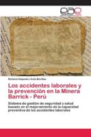 Los accidentes laborales y la prevención en la Minera Barrick - Perú 6202119446 Book Cover