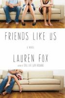 Friends Like Us 0307388255 Book Cover