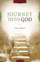 Journey Into God 1935972138 Book Cover