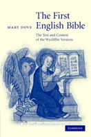 The First English Bible: The Text and Context of the Wycliffite Versions (Cambridge Studies in Medieval Literature) 0521880289 Book Cover