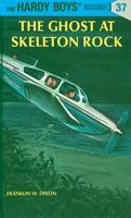 The Ghost at Skeleton Rock 0448089378 Book Cover