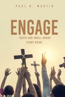Engage: Youth and Small Group Pocket Study Guide 1662849494 Book Cover