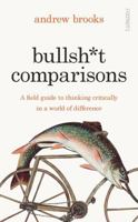 Bullshit Comparisons 1804440833 Book Cover