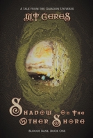 Shadow on the Other Shore 1528904338 Book Cover