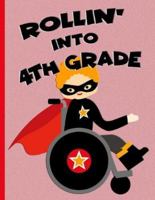 Rollin' into 4th Grade: Red Ginger Hair Boy in Wheelchair: Wide Ruled Notebook 1691288713 Book Cover