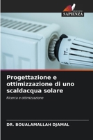Progettazione e ottimizzazione di uno scaldacqua solare (Italian Edition) 6208070198 Book Cover