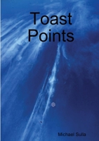 Toast Points 0557502772 Book Cover