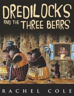 Dredilocks and the Three Bears 1722859148 Book Cover