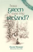 How Green Was My Ireland? 1552129675 Book Cover