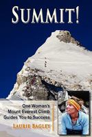 Summit!: One Woman's Everest Climb Guides You to Success 1953616453 Book Cover