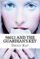 98012 and the Guardian's Key 1481991264 Book Cover