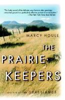 The Prairie Keepers: Secrets of the Grasslands 020140821X Book Cover