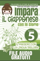 Impara il Giapponese con le Storie: Il Passero Con La Lingua Tagliata: Collezione di Letture in Giapponese B08YP9NR7V Book Cover